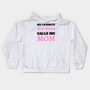 My Favorite Quarterback Calls Me Mom Kids Hoodie